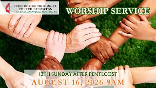 August 16, 2026 - First United Methodist Church of Newton NJ Livestream