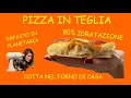 PIZZA IN TEGLIA AD ALTA IDRATAZIONE 80% - COTTA NEL FORNO DI CASA - IMPASTO IN PLANETARIA