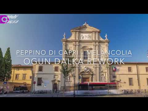 Peppino Di Capri - Melancolia(Ogun Dalka Rework)