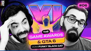 Ep. 06 - Funky e BRKsEDU comentam Trailer de GTA 6, os Anúncios, o GOTY e Tretas do The Game Awards