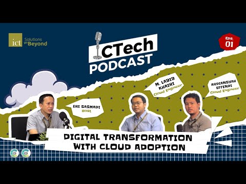 ICT Podcast: Digital Transformation with Cloud Adoption
