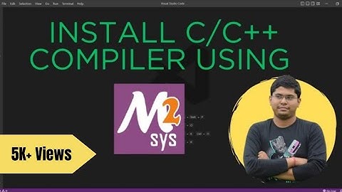 How to install C/C++ compiler using MSYS2 | Installing MinGW compiler using MSYS2