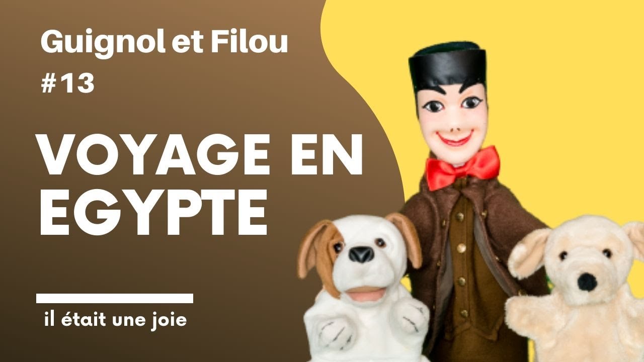 Guignol et Filou en Egypte