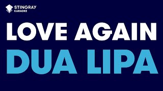 Dua Lipa - Love Again (Karaoke with Lyrics)