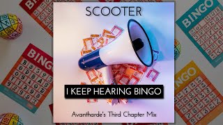 Scooter - I Keep Hearing Bingo (Avantharde&#39;s Third Chapter Mix)