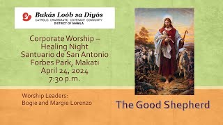 BLD Manila Corporate Worship - Healing Night - April 24, 2024