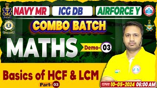 Airforce 01/2025, Basics of HCM & LCM, Combo Batch, Navy Maths Class, ICG Maths By Rakesh Sir