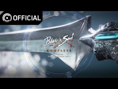 [Blade & Soul Unreleased] Blade & Soul Frontier (Intro) / 블레이드앤소울 프론티어 인트로 (미발매)
