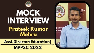 MPPSC 2022| Prateek Kumar Mehra | Asst.Director(Education | Mock Interview | Vikramshila Academy