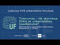 Lietuvos xvii urbanistinis forumas