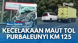 BREAKING NEWS !!! Detik-detik Kecelakaan Maut Libatkan 3 Kendaraan di Tol Purbaleunyi Km 125