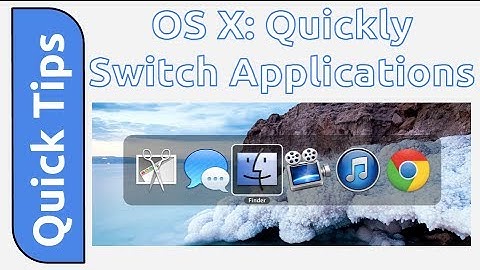 OS X: Quickly Switch Applications