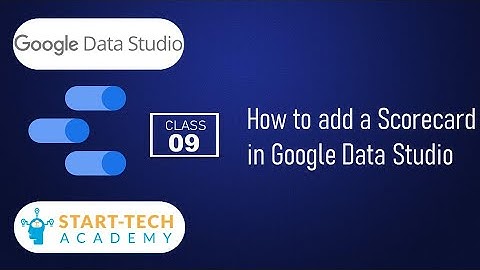 How to add a Scorecard in Google Data Studio | Data Studio Basics