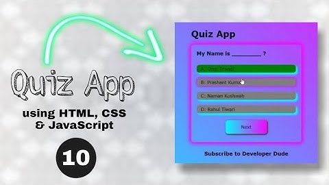 How to make Quiz App using HTML, CSS, JavaScript || Part - 10 || Developer Dude