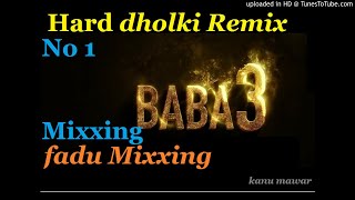 BABA 3 -Masoom Sharma MK Chaudhary, dholki remix by kanu mawar