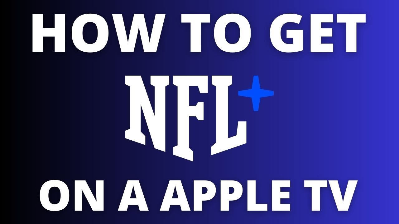 How To Get the NFL+ App on ANY Apple TV 