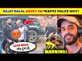 OMG!🤯 Rajat Dalal AGAIN KALESH With Traffic Police Over Car PARKING😡|Fukra Insaan On Aarush Vs Arbaz