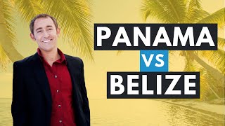 What Are the Pros and Cons of Living in Panama Vs Belize?