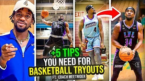 5 TIPS YOU NEED FOR BASKETBALL TRYOUTS
