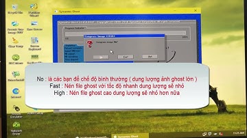 Bung file Ghost Win 10 bằng Norton Ghost Và Tạo File ghost