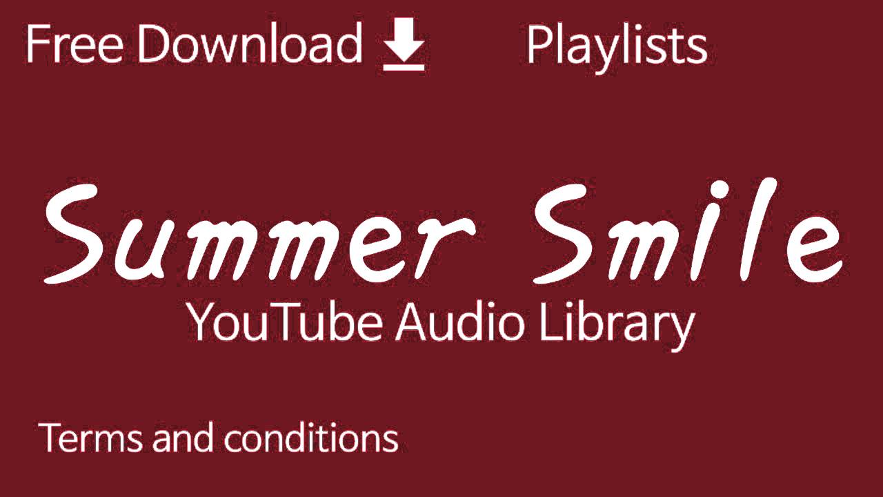 Summer Smile | YouTube Audio Library