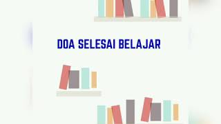 Doa Selesai Belajar