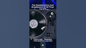 Fuzzy Logic - Obsession (The Quantum Loop Mix)