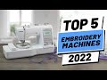 Top 5 BEST Embroidery Machines of [2022]