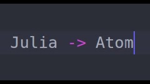 Настройка Atom для работы с Julia