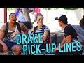 DRAKE PICK-UP LINES!!