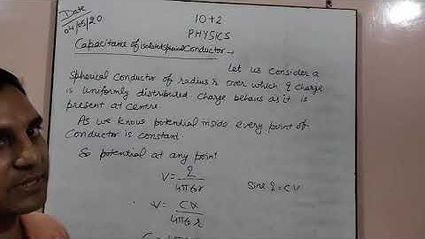 12 CAPACITANCE OF ISOLATED SPHERICAL CONDUCTOR