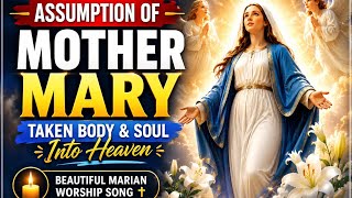Assumption of the Blessed Virgin Mary 🌹 | Beautiful Marian Worship Song With Lyrics