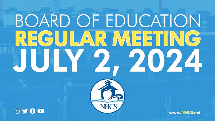 NHCS Board of Ed. Regular Meeting | July 2, 2024