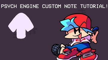 HOW TO ADD CUSTOM NOTES TO PSYCH ENGINE! | Psych Engine Tutorial #5