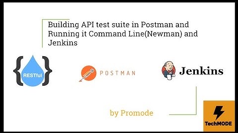 API testing using postman - Part 2(Running in jenkins)