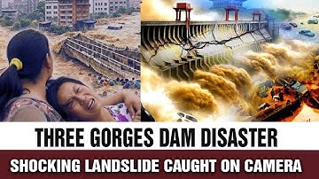 Three Gorges Dam on the Edge: Cities Flooded to Save It