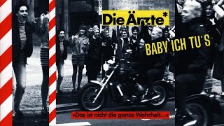 Die Ärzte - Baby ich tu´s - (vom Album &quot;Das ist nicht die ganze Wahrheit&quot; aus dem Jahr 1988)