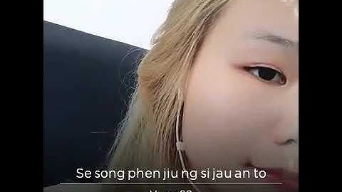 Hakka Song - Se Song Phen Jiu Ng Si Jau An To (Qing Nan Zhen)
