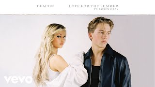 Watch Deacon Love For The Summer feat Loren Gray video