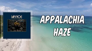 Watch Ian Noe Appalachia Haze video