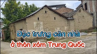 Đặc trưng căn nhà ở thôn xóm Trung Quốc