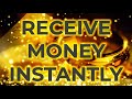 Receive Money Instantly : Abundance 432Hz Miracle Frenquency