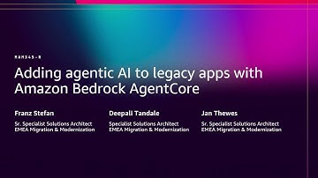 AWS re:Invent 2025 - Adding agentic AI to legacy apps with Amazon Bedrock AgentCore  (MAM345)