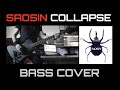 Saosin &quot;COLLAPSE&quot; | BASS COVER (4K)