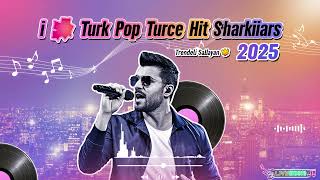 2025In En Hit Türkçe Şarkıları Türk Pop Müziği Listesi,En Çok Dinlenen Türkçe Şarkılar 2025