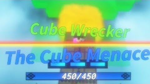 Cube Combination: The Rise Of The Cubes | Cube Wrecker Bossfight