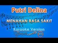 Putri Delina - Menahan Rasa Sakit (Karaoke) | GMusic
