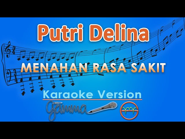 Putri Delina - Menahan Rasa Sakit (Karaoke) | GMusic class=