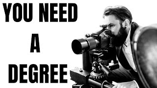 Pro Photographers: You NEED a Degree to Be One!