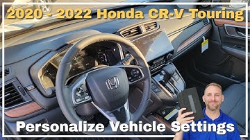 2020 - 2022 Honda CR-V Touring Personalized Vehicle Settings